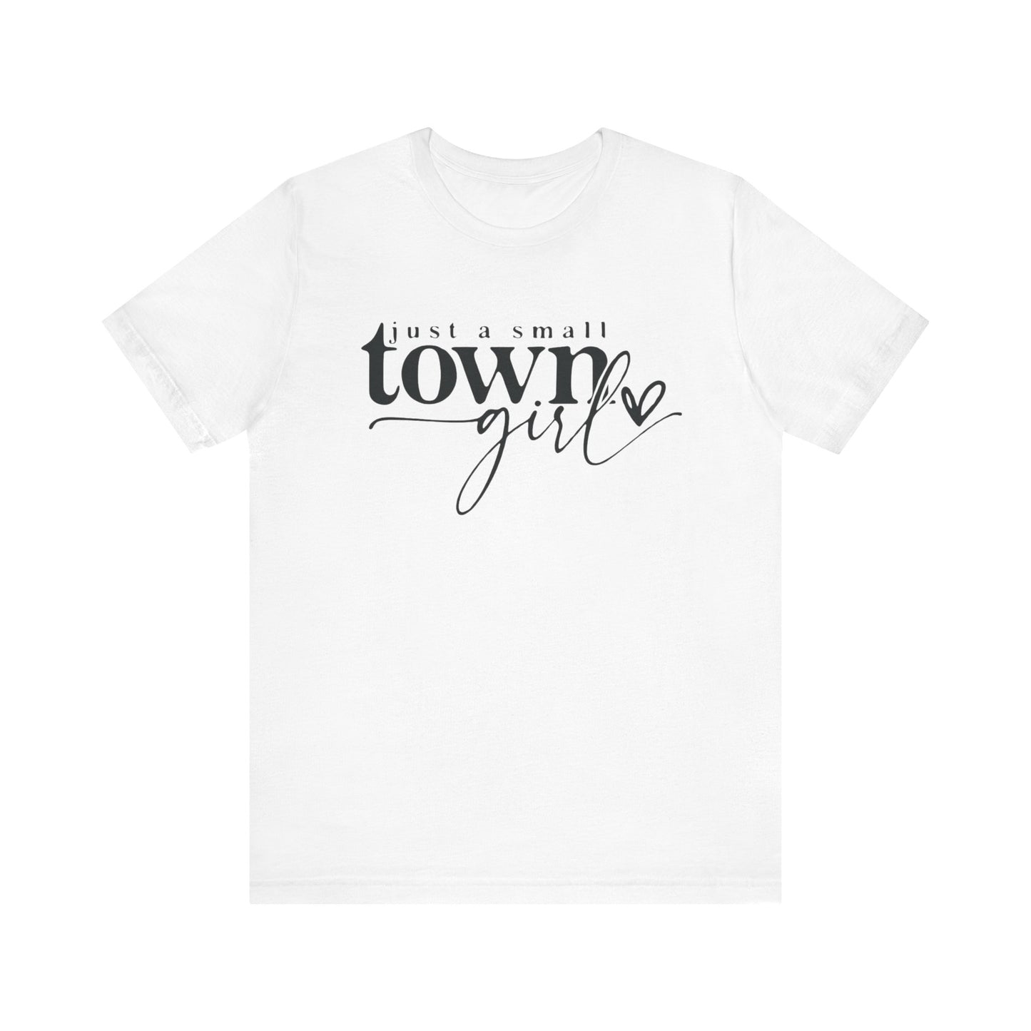 Small Town Girl Short Sleeve Tee