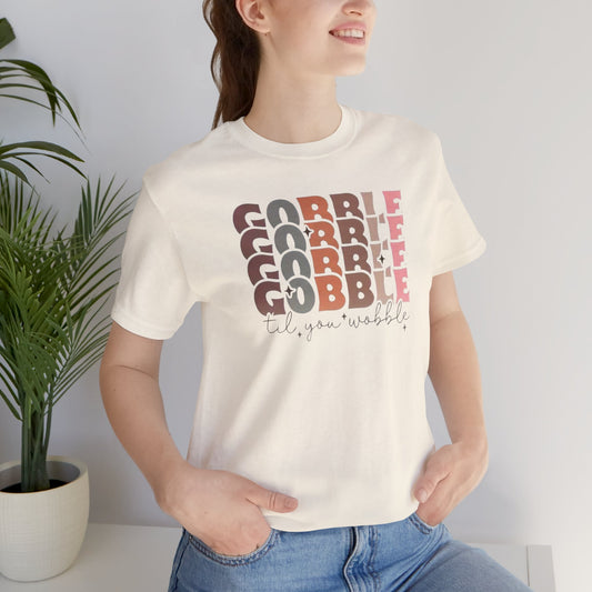 Thanksgiving Gobble Gobble Short Sleeve Tee