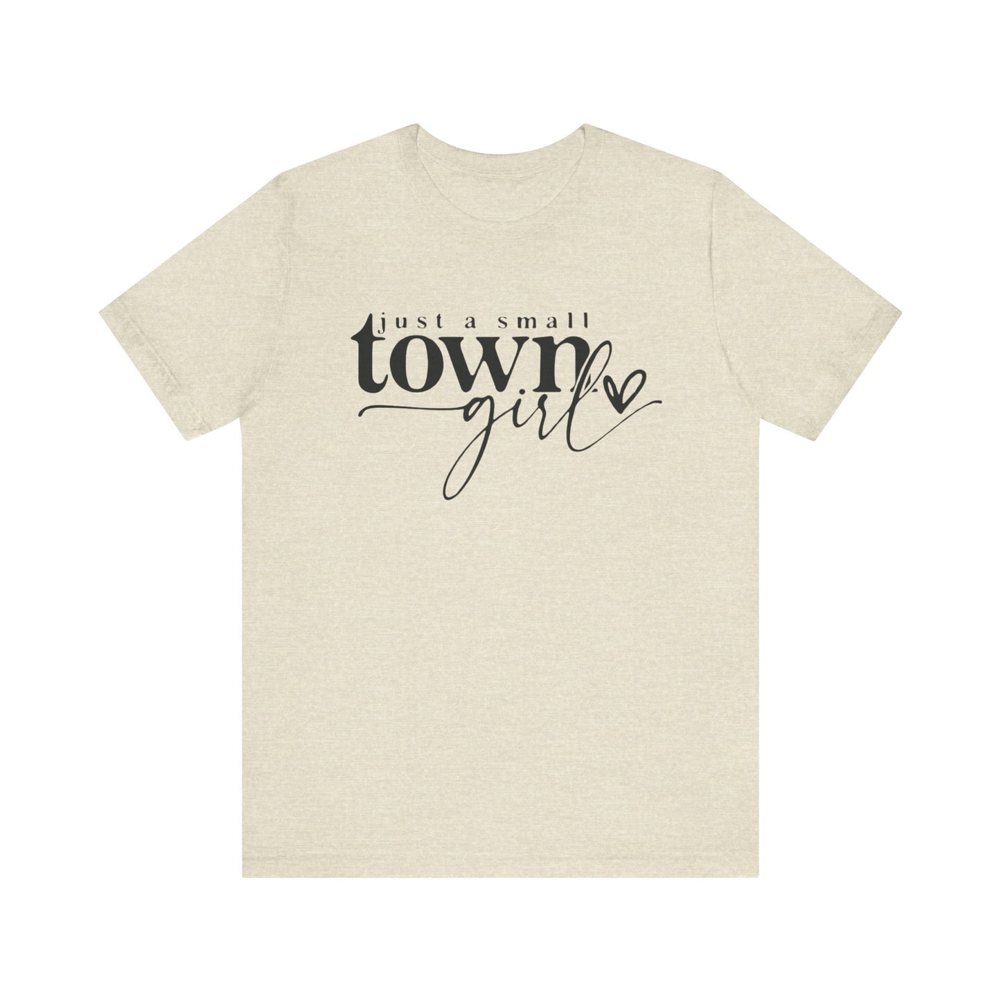 Small Town Girl Short Sleeve Tee